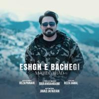 Mahdi Arad Eshghe Bachegi