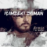 DJ Navid Icimdeki Duman (Remix)