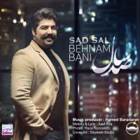 Behnam Bani Sad Sal