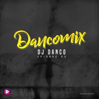 Dj Danco Dancomix Episode 02