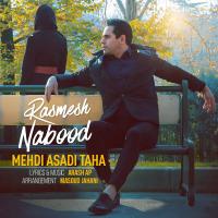 Mehdi Asadi Taha Rasmesh Nabood