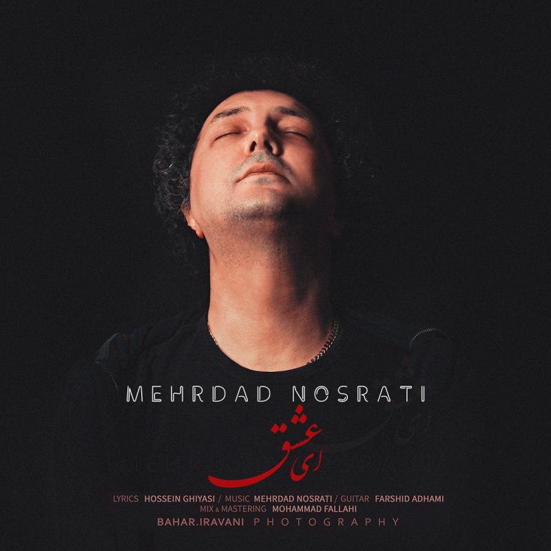 Mehrdad Nosrati Ey Eshgh