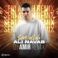 Ali Navab Seni Allah (DJ Amir Remix)
