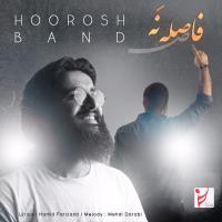 Hoorosh Band Faseleh Na