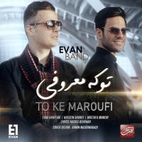 Evan Band To Ke Maroufi