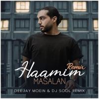 Haamim Masalan (Deejay Moein & Dj Sool Remix)