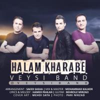 Veysi Band Halam Kharabe