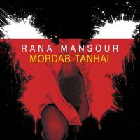 Rana Mansour Mordab Tanhai