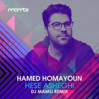 Hamed Homayoun Hese Asheghi (Mamsi Remix)