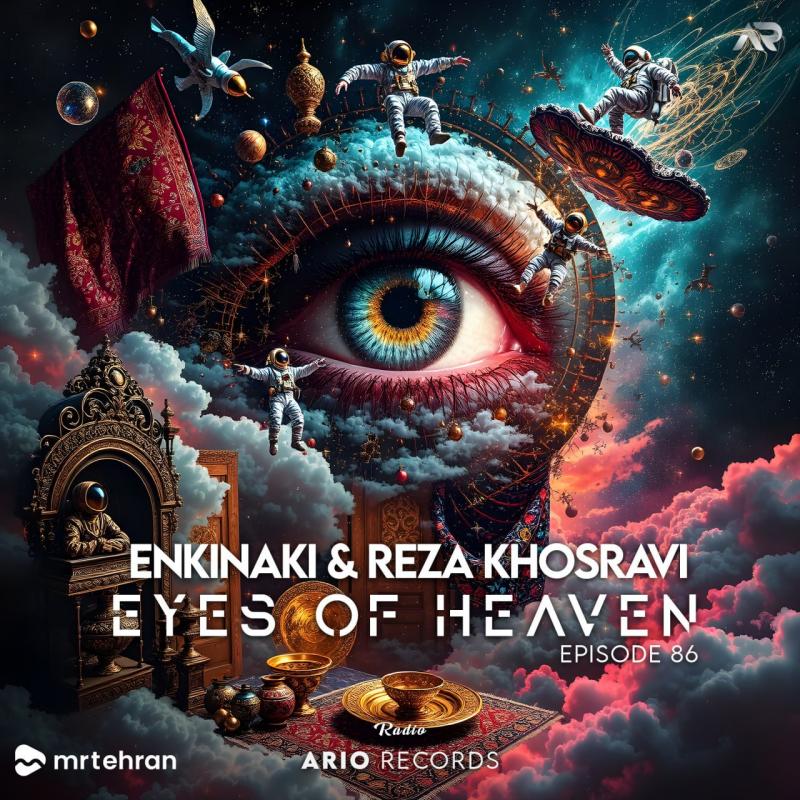 ENKINAKI & Reza Khosravi Eyes Of Heaven EP86