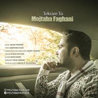 Mojtaba Faghani Tekrare To