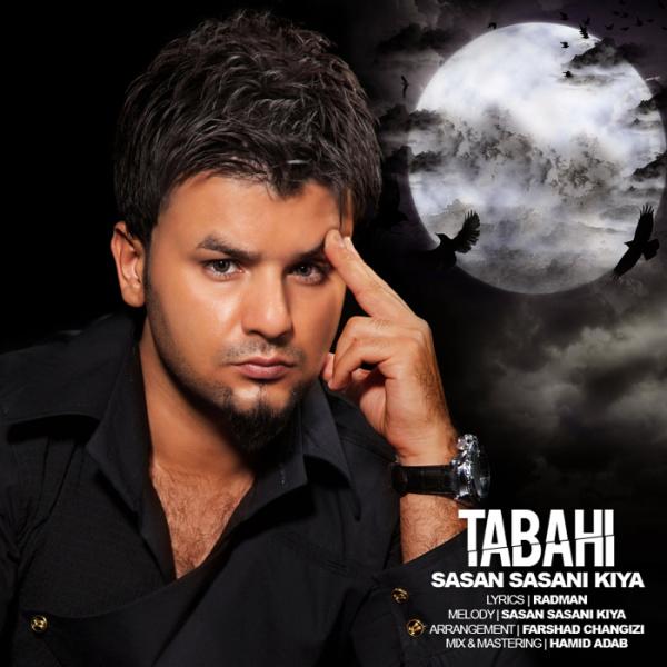 Sasan Sasani Kiya Tabahi