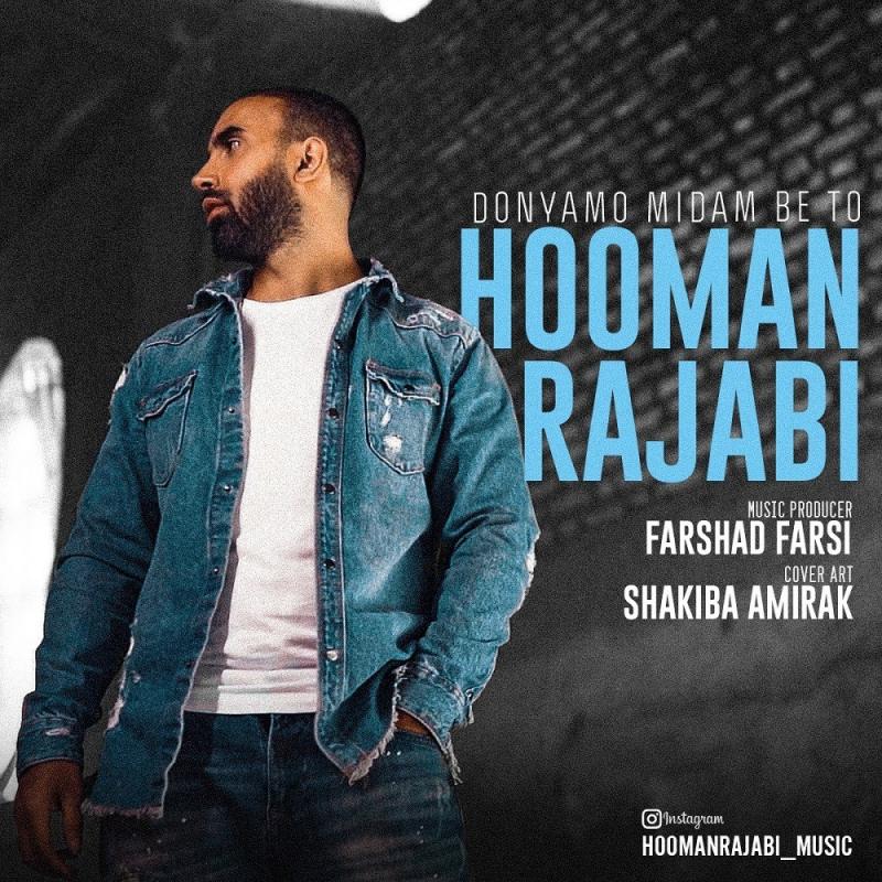 Hooman Rajabi Donyamo Midam Be To