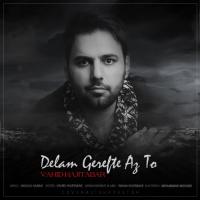 Vahid Hajitabar Delam Gerefte Az To