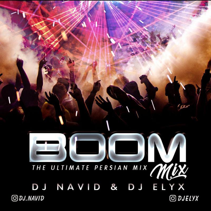 DJ Navid Boom Mix (Ft Dj Elyx)