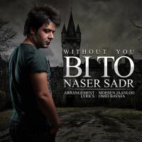 Naser Sadr Bi To