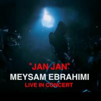 Meysam Ebrahimi Jan Jan (Live)