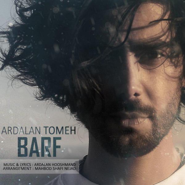 Ardalan Tomeh Barf