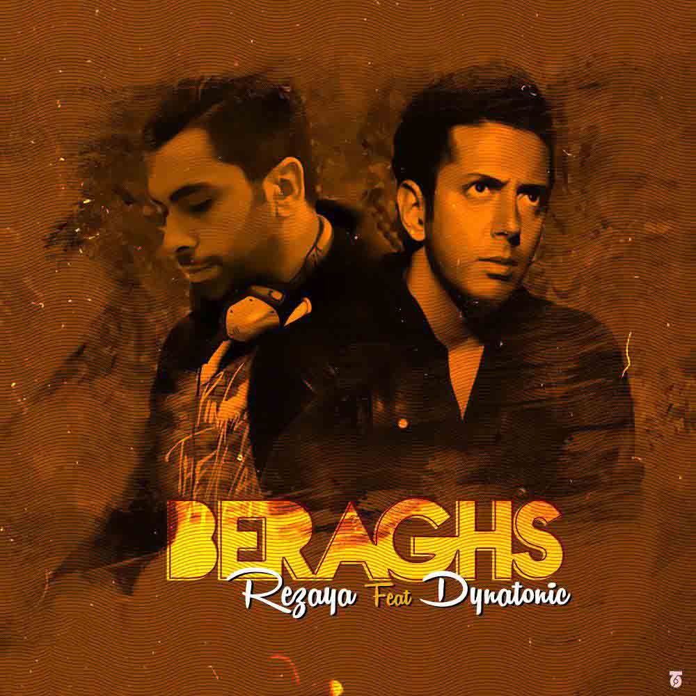 Rezaya Beraghs (Ft Dynatonic)