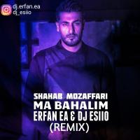 Shahab Mozaffari Ma Bahalim (Dj Esiio & Dj ErfanEA)