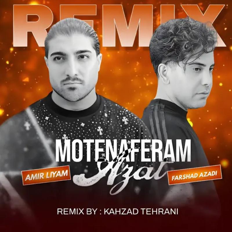 Amir Liyam Motenaferam Azat (Remix)