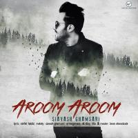 Siavash Ghamsari Aroom Aroom