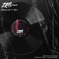 Reza Pishro Zeus (T Dey Remix)