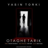 Yasin Torki Otaghe Tarik