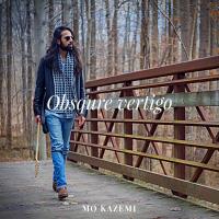 Mo Kazemi Obsqure Vertigo