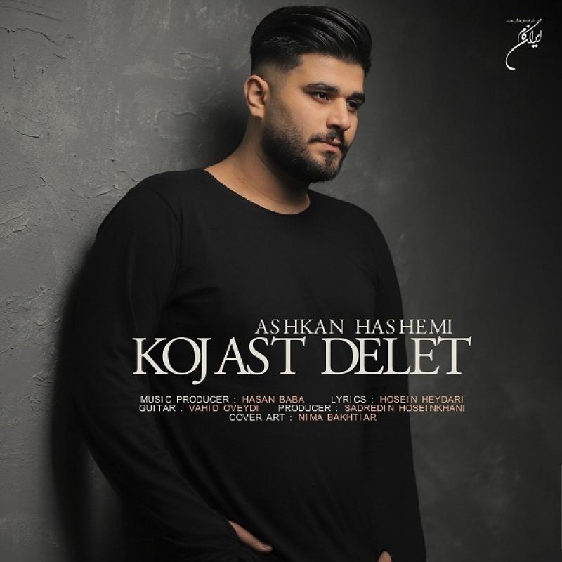 Ashkan Hashemi Kojast Delet