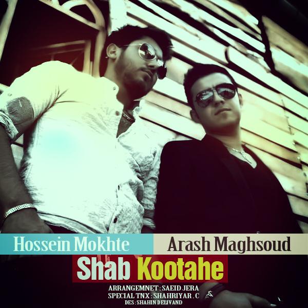 Hossein Mokhte & Arash Maghsoud Shab Kootahe