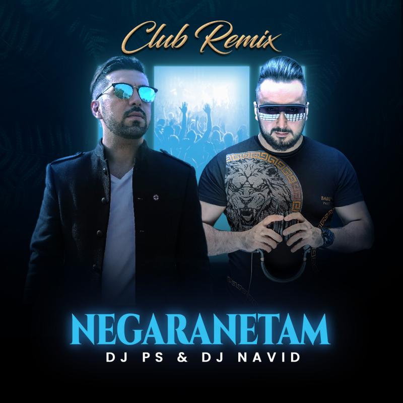 Dj Ps x Dj Navid Negaranetam (Club Remix)