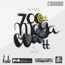 Tik Taak 700 Megawatt Ft Paya