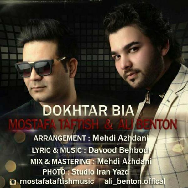Mostafa Taftish Dokhtar Bia (Ft Ali Benton)