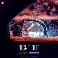 Dj Eri Night Out Episode 01
