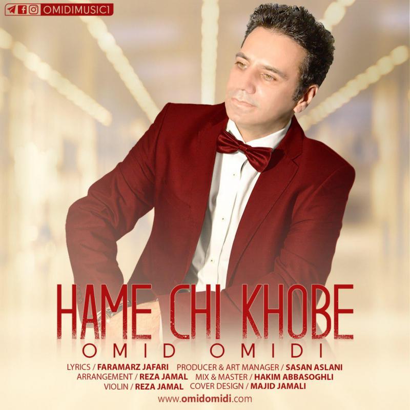 Omid Omidi Hame Chi Khobe