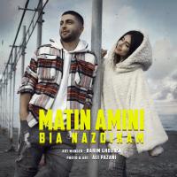 Matin Amini Bia Nazdikam