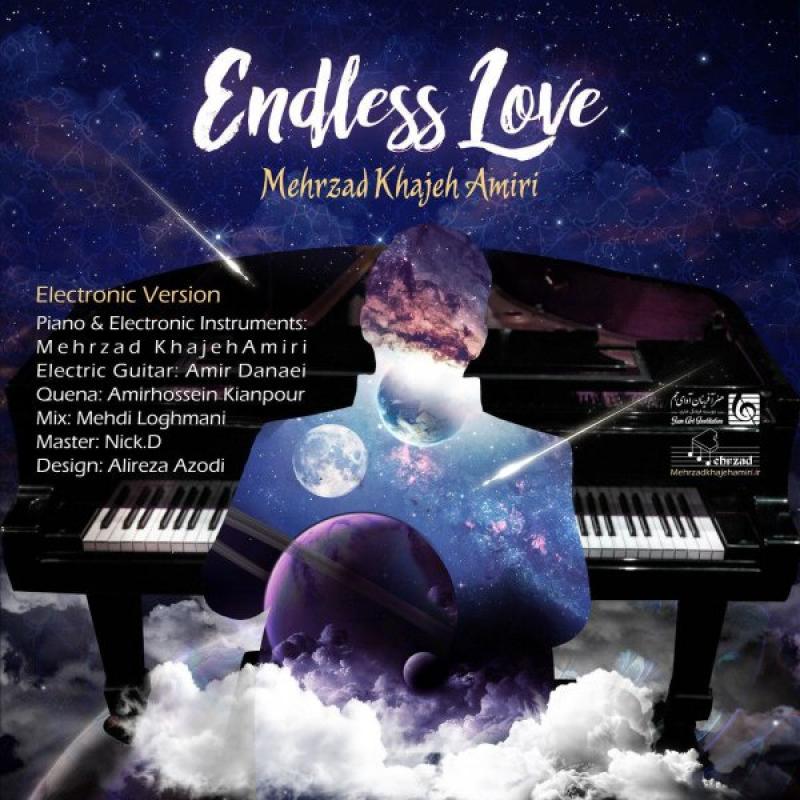 Mehrzad Khajeh Amiri Endless Love (Electronic Version)