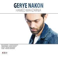 Hamed Mahzarnia Gerye Nakon