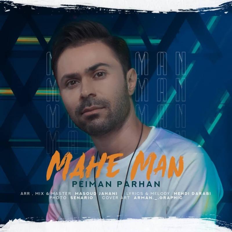 Peyman Parhan Mahe Man