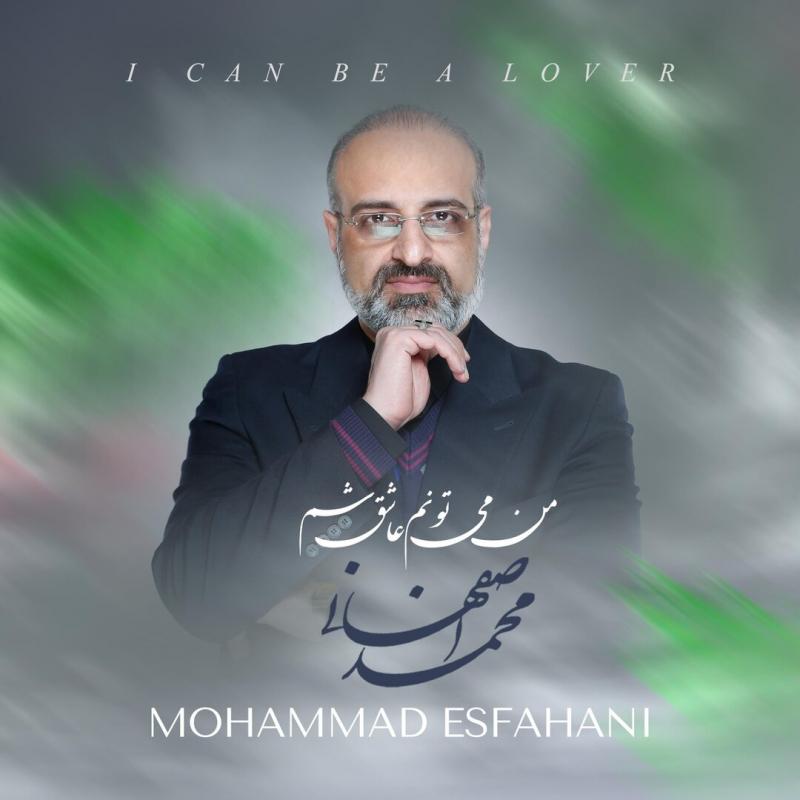 Mohammad Esfahani I Can Be Lover