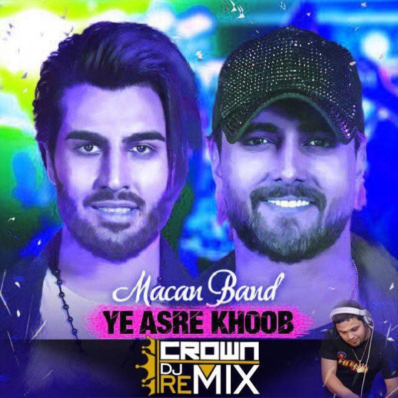 Macan Band Ye Asre Khoob (Dj Crown Remix)