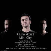 Kasra Aziza Mini City