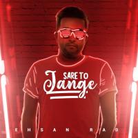 Ehsan Rad Sare To Jange