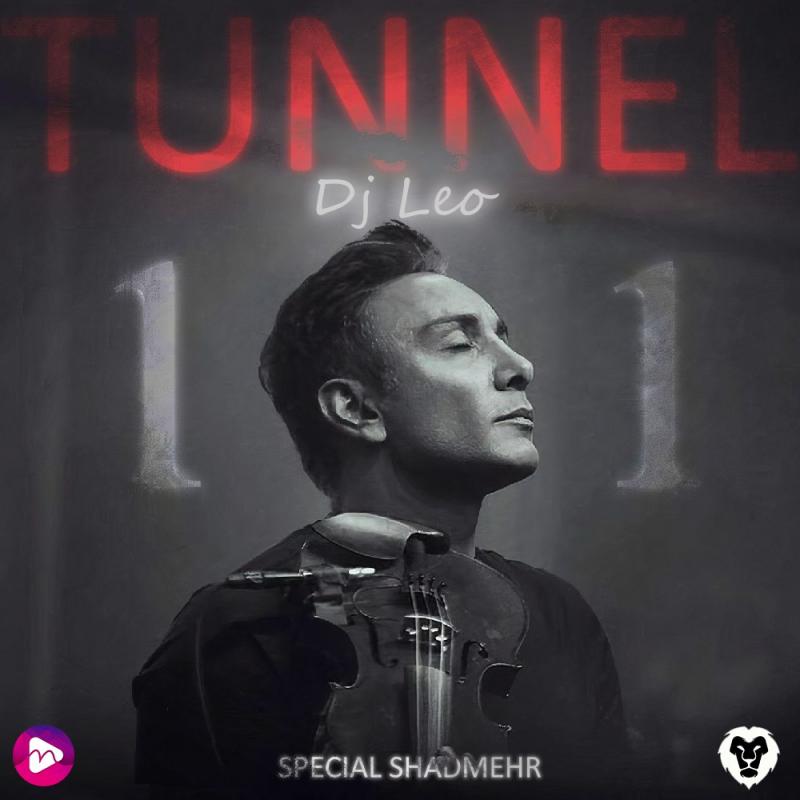 DJ Leo Tunnel EP 11 (Special Shadmehr)
