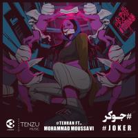 #Tehran Ft. Mohammad Moussavi Joker