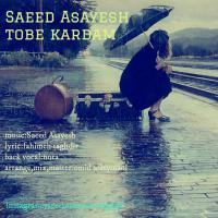 Saeed Asayesh Tobe Kardam