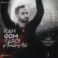 AmirAli Rah Gom Kardi