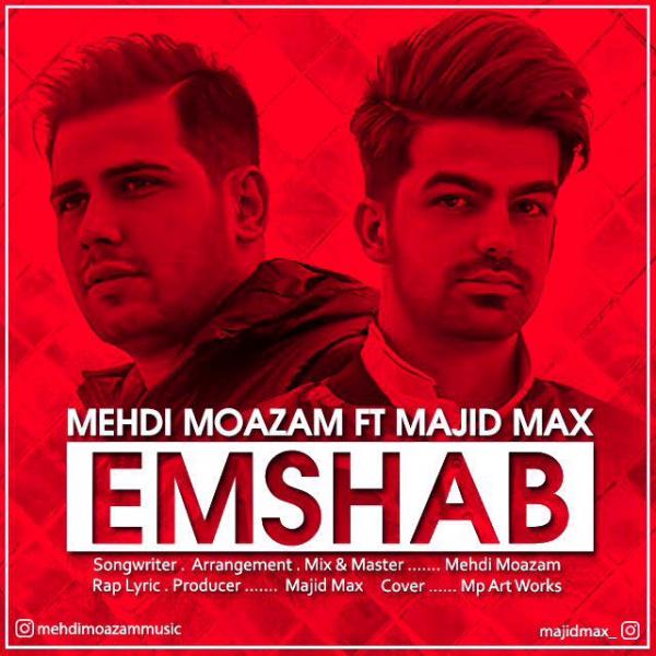 Majid Max Emshab (Ft Mehdi Moazam)