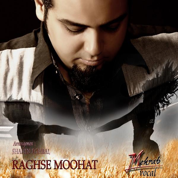 Mehrab Raghse Moohat